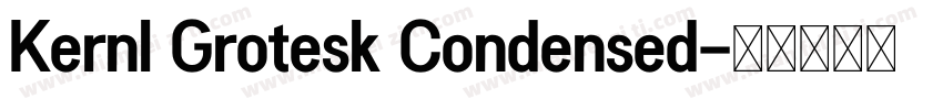 Kernl Grotesk Condensed字体转换